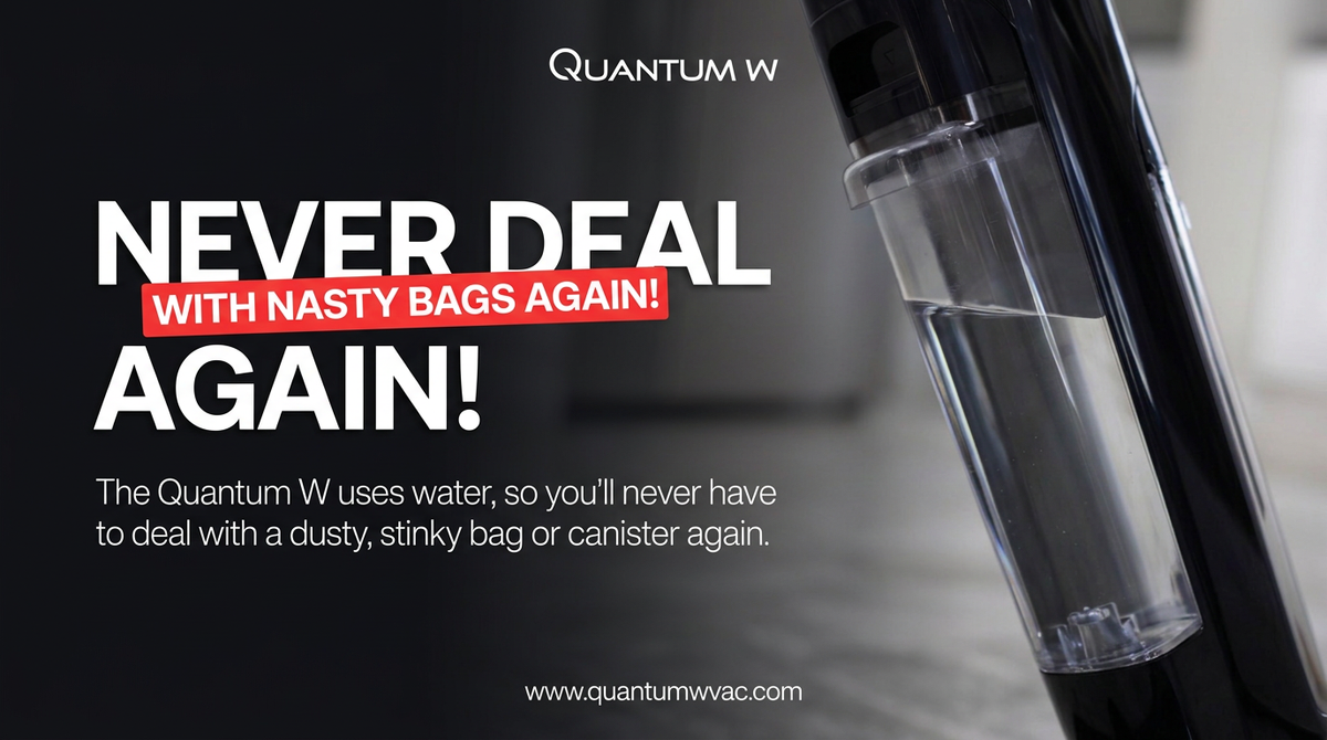 Why the Quantum W Is Changing the Way We Clean Homes