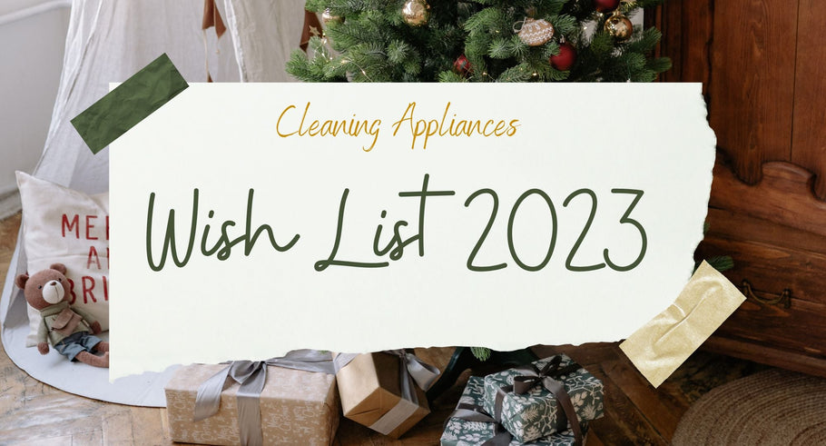 Cleaning Appliances Wish List 2023